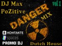 DJ Max PoZitive - DANGER MIX 2014 vol 1 Track 5