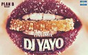 PLAN B Dj Yayo - Candy Live Mix DJ YAYO 2014