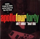 Apollo Four Forty - Ain t Talkin Bout Dub 440 Instrumental…