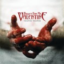 Bullet For My Valentine - Playing With Fire Bonus Track For Japan