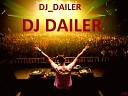 DJ DAILER - I love you the take me you way