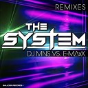 DJ MNS E Maxx - The System Selecta Sanny Remix