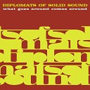 Diplomats Of Solid Sound - Get Out Of The Way So I Can Get Back To My…