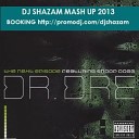 Dr Dre Snoop Dogg amp Mowo Feat Star Funk - The Next Episode My Love Miami Dj Shazam…