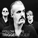 Triggerfinger - cover
