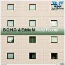 B O N G Eddie M - Gift Original Mix