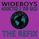 Wideboys - Addicted 2 The Bass Lazy Rich Club Mix…