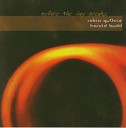 Robin Guthrie Harold Budd - A Minute A Day No More