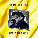 Michael Bedford - More Than A Kiss Original 12 Version