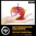 Muttonheads feat Eden Martin - Snow White Alive Ivan Frost Sunrise Remix
