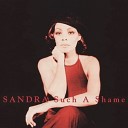 003 Sandra - Such A Shame Cool club versi