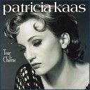 Patricia Kaas - Ma m t o personelle
