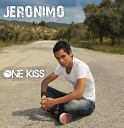 Jeronimo - One Kiss CJ Stone ReFuge Remix
