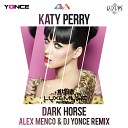 Katy Perry - Dark Horse Alex Menco DJ Yonce Remix