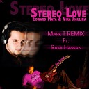 DJ MarK T - Edward Maya ft Alicia Stereo Love Mark T ft Rami Hassan…