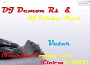 DJ Demon Rs and DJ Velchev Pavel - Veter Club mix 2012