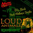Mr Black feat Esthera Sarita vs Martin Garrix - Loud Animals Desconocido DJ Mush Up