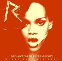 Rihanna - Where Have You Been DJ FAMOUS DJ S A T I M…