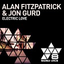 Alan Fitzpatrick Jon Gurd - Electric Love