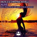 Delta S Christina Novelli - Alive Philippe El Sisi Remix