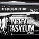 Acid Test - The Domino Effect Original Mix