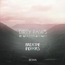 Of Monsters and Men - Dirty Paws Breathe Indoors Remix