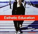 Estetic Education - Live Us Alone акустика