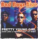 Bad Boys Blue - Pretty Young Girl Remix 2017
