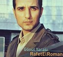 001 Rafet El Roman - Gonul Yarasi