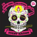 Oh Snap The Mane Thing Kyro - Every Nation Spenda C Remix