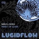 Mirza Zadeh - Heart of Glass Original Mix