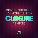 David Solano Brass Knuckles - Closure Starkillers Remix