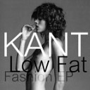 KANT - Get On Up Low Fat Fashion Bootleg