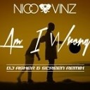 Nico Vinz - Am I Wrong Dj Asher ScreeN Remix