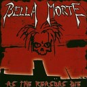 Bella Morte - Last Days