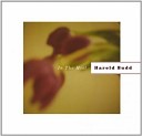 Harold Budd - The Memories Returning