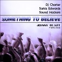 T Y O S DJ vs Dj Charter Sarkis Edwards ft Sound… - Something To Believe