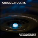 MoonSatellite - Vibration 4