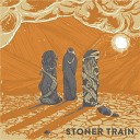 Stoner Train - Noisy Town Intro