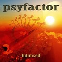 Psyfactor - Are We Alone