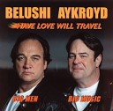 Jim Belushi Dan Akroyd - 300 Pounds of Joy