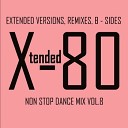 X TENDED 80 - NON STOP DANCE MIX VOL 8 2011