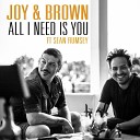 Joy Brown feat Sean Rumsey - All I Need Is You Oxio Remix