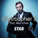 Christopher S Max Urban - Star Rudenko remix