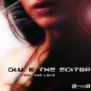 Gi U The Editor - Feel The Love Original Mix