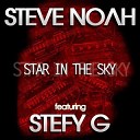 Steve Noah Stefy G - Star In The Sk