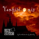 Blue System - Vampire starky eurodisco instrumental mix