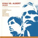 Kyau vs Albert - Outside Special Cut