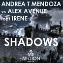 Andrea T Mendoza Alex Avenue - Shadows Feat Irene Yes Mix