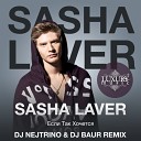 Sasha Laver - Если Так Хочется DJ Nejtrino DJ Baur…